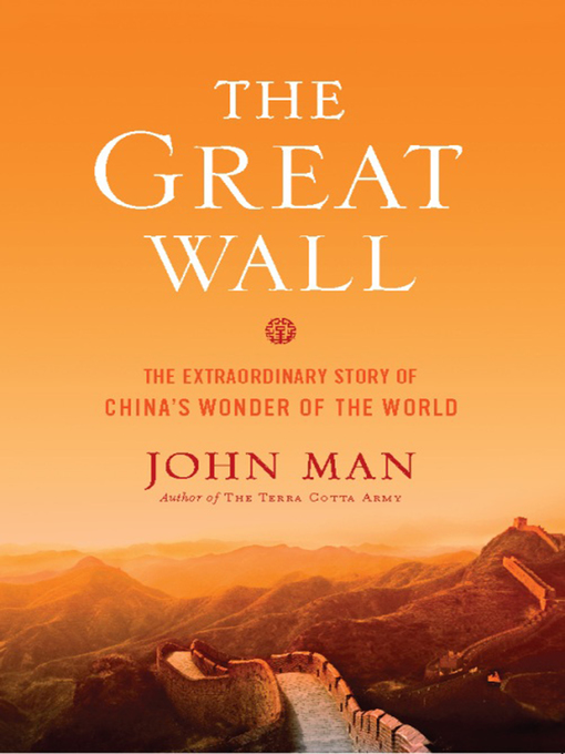 Title details for The Great Wall by John Man - Available